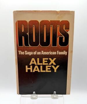 Vintage Signed First Edition 'Roots The Saga of an American Family'